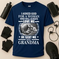 I Asked God For Grandma Cooling Performance Crew T-Shirt