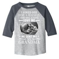 I Asked God For Grandma Toddler Fine Jersey T-Shirt