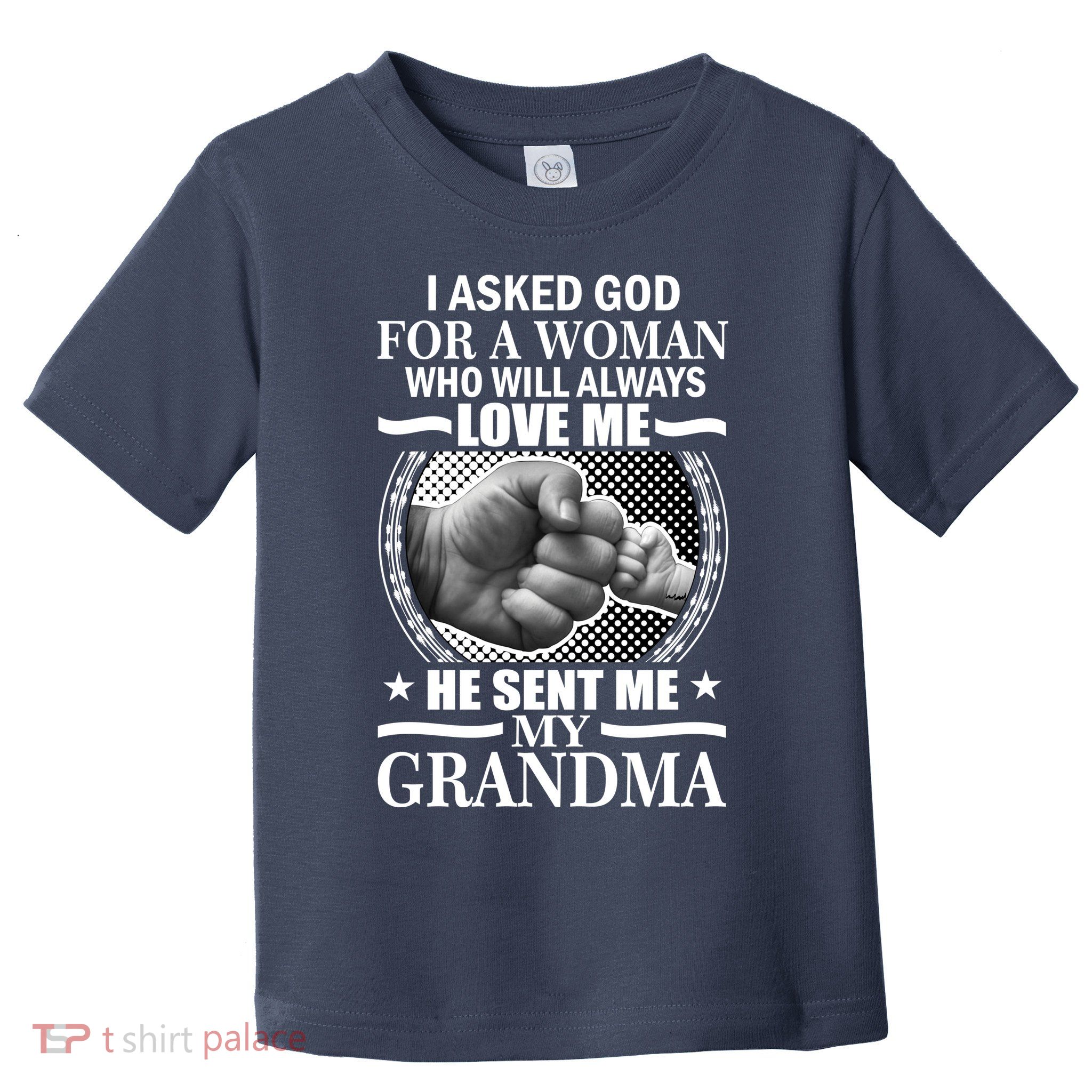 I Asked God For Grandma Toddler T-Shirt