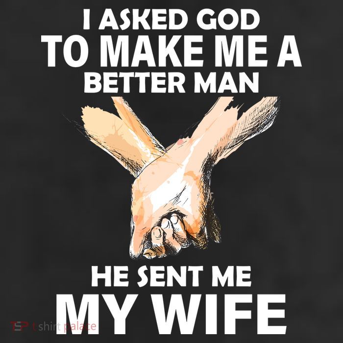 I Asked God To Make Me A Better Man 11oz C Handle Ceramic Mug