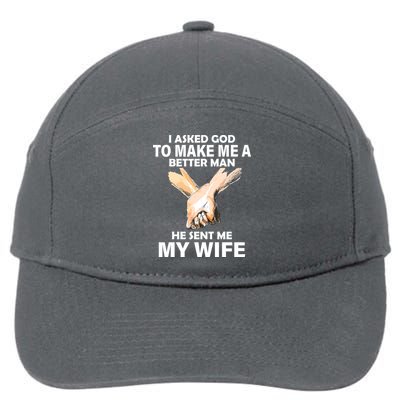 I Asked God To Make Me A Better Man 7-Panel Snapback Hat