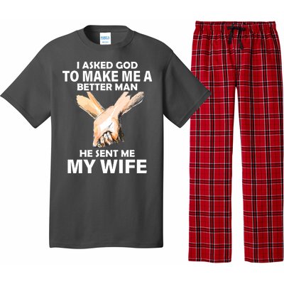 I Asked God To Make Me A Better Man Pajama Set