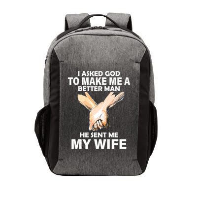 I Asked God To Make Me A Better Man Vector Backpack