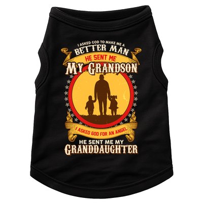 I Asked God to Make Me A Better Man Grandson Granddaughter Doggie Tank