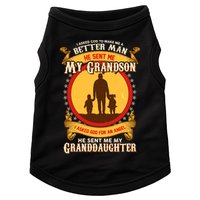 I Asked God to Make Me A Better Man Grandson Granddaughter Doggie Tank