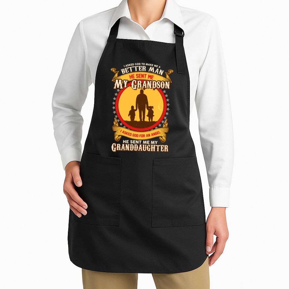 I Asked God to Make Me A Better Man Grandson Granddaughter Apron