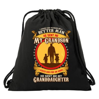 I Asked God to Make Me A Better Man Grandson Granddaughter Drawstring Bag