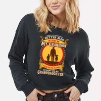I Asked God to Make Me A Better Man Grandson Granddaughter Cropped Pullover Crew