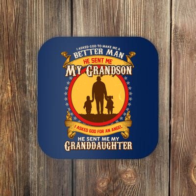 I Asked God to Make Me A Better Man Grandson Granddaughter Coaster