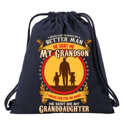 I Asked God to Make Me A Better Man Grandson Granddaughter Drawstring Bag