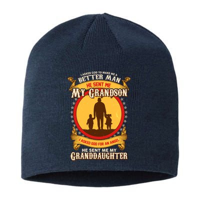 I Asked God to Make Me A Better Man Grandson Granddaughter Sustainable Beanie