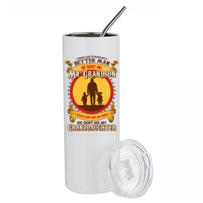 I Asked God to Make Me A Better Man Grandson Granddaughter Stainless Steel Tumbler