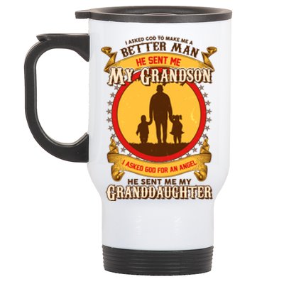 I Asked God to Make Me A Better Man Grandson Granddaughter Stainless Steel Travel Mug