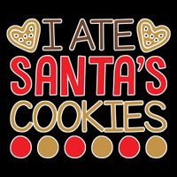 I Ate Santa's Cookie Premium T-Shirt