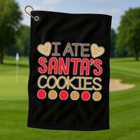 I Ate Santa's Cookie Golf Towel