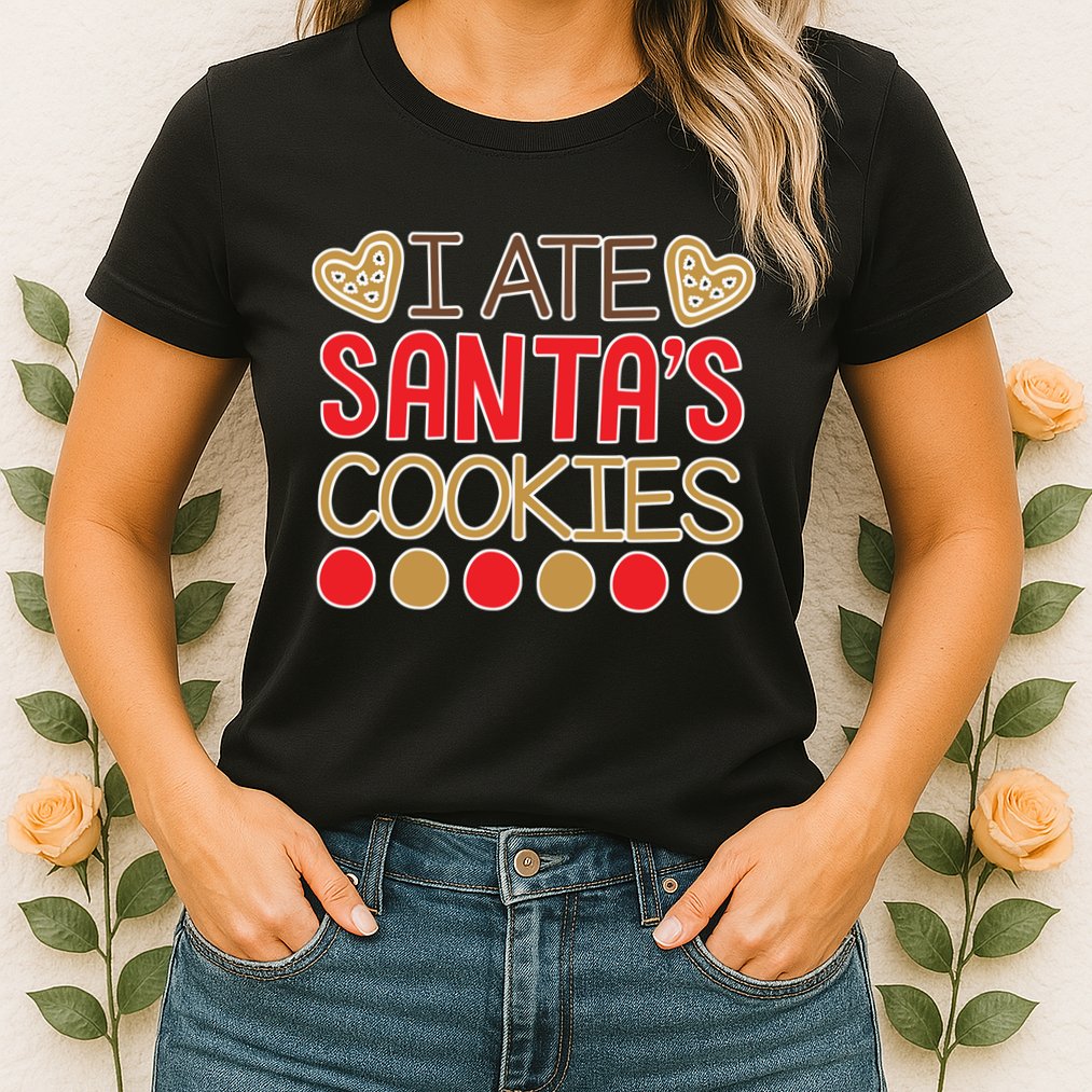 I Ate Santa's Cookie Womens T-Shirt