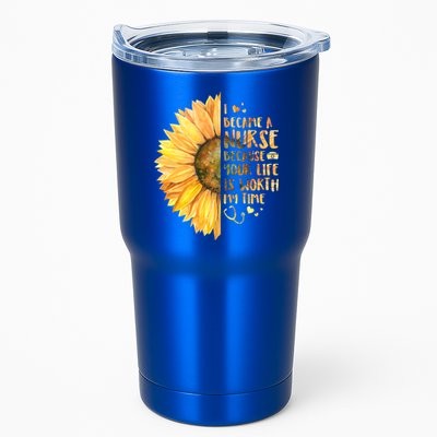I Became A Nurse Because Your life Is Worth My Time Tumbler