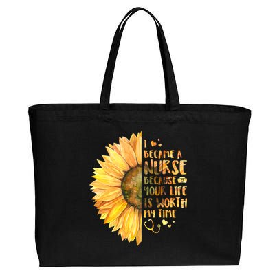 I Became A Nurse Because Your life Is Worth My Time Cotton Canvas Jumbo Tote