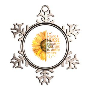 I Became A Nurse Because Your life Is Worth My Time Metallic Star Ornament