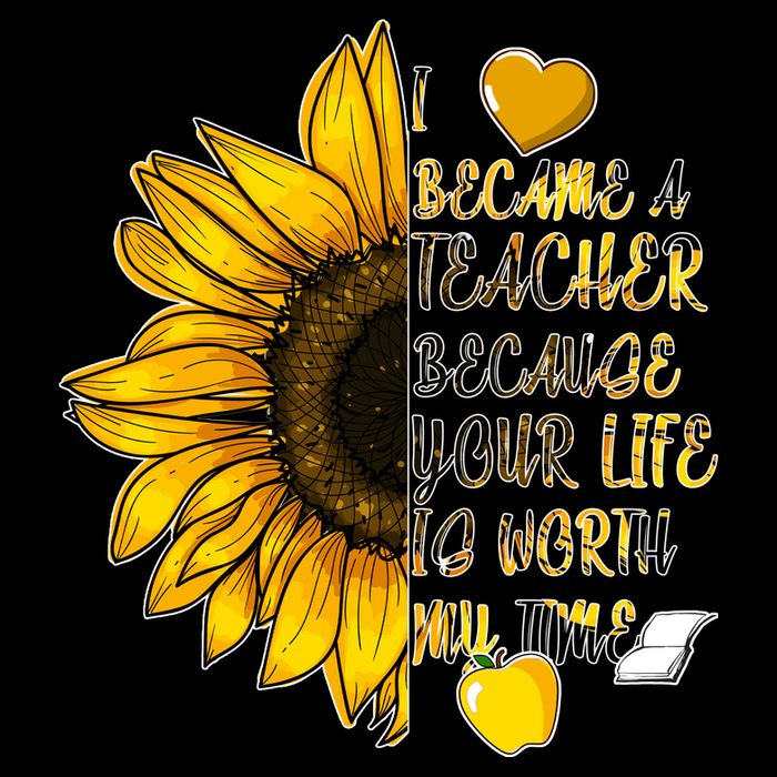 I Became A Teacher Because Your Life Is Worth My Time Bucket Hat
