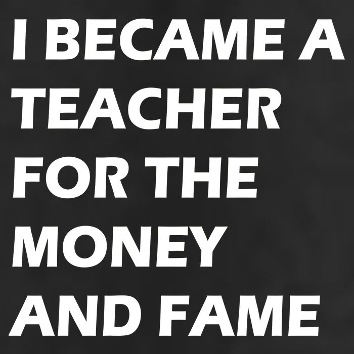 I Became A Teacher For The Money And Fame Adult Drive Performance Visor