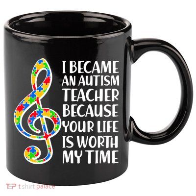 I Became An Autism Teacher For You 11oz C Handle Ceramic Mug