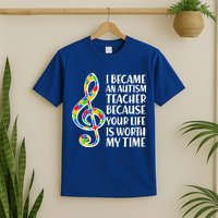 I Became An Autism Teacher For You T-Shirt