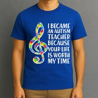 I Became An Autism Teacher For You T-Shirt