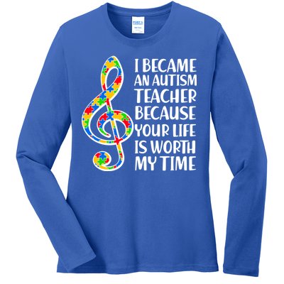 I Became An Autism Teacher For You Ladies Long Sleeve Shirt