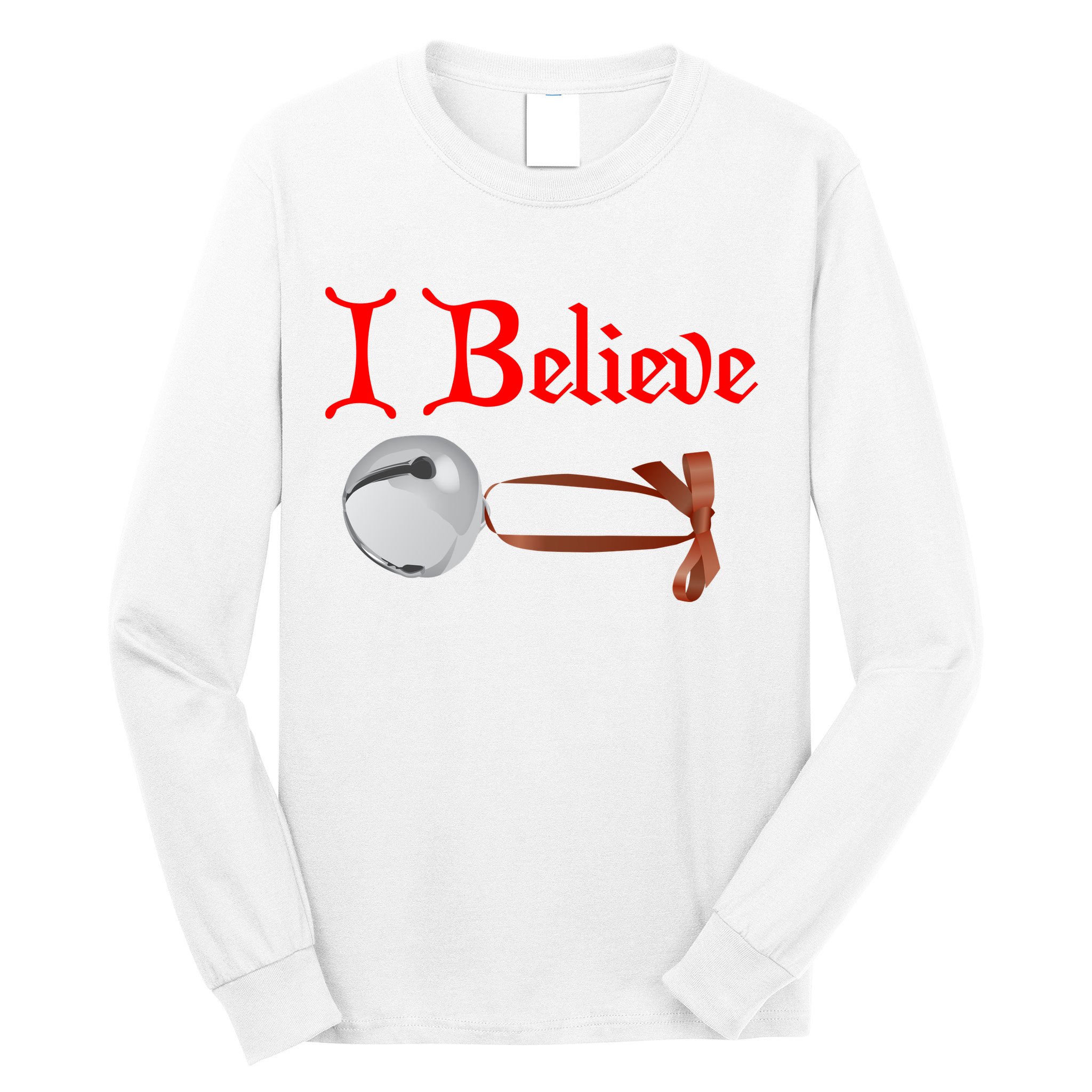 I Believe Christmas Bell Long Sleeve Shirt