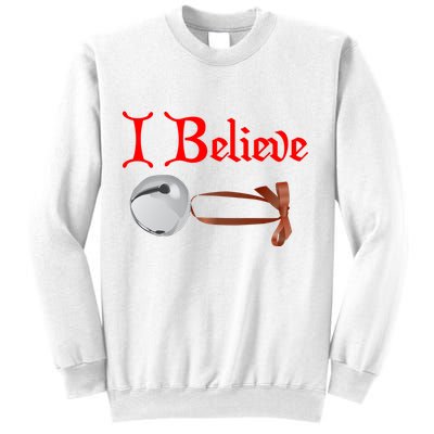 I Believe Christmas Bell Sweatshirt