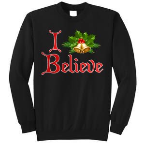 I Believe Christmas Bells Sweatshirt