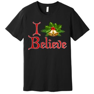 I Believe Christmas Bells Premium T-Shirt