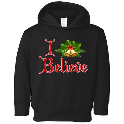 I Believe Christmas Bells Toddler Hoodie