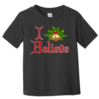 I Believe Christmas Bells Toddler T-Shirt