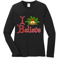 I Believe Christmas Bells Ladies Long Sleeve Shirt