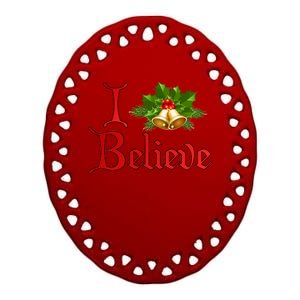 I Believe Christmas Bells Ceramic Oval Ornament