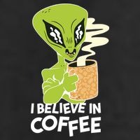 I Believe In Coffee Alien Cool Comfort Performance Bucket Hat