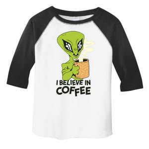 I Believe In Coffee Alien Toddler Fine Jersey T-Shirt