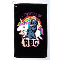 I Believe In RBG Ruth Bader Ginsburg  Golf Towel