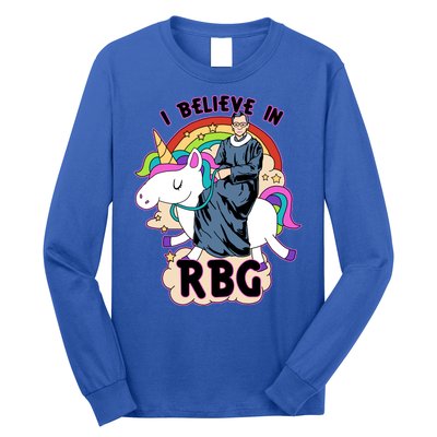 I Believe In RBG Ruth Bader Ginsburg  Long Sleeve Shirt