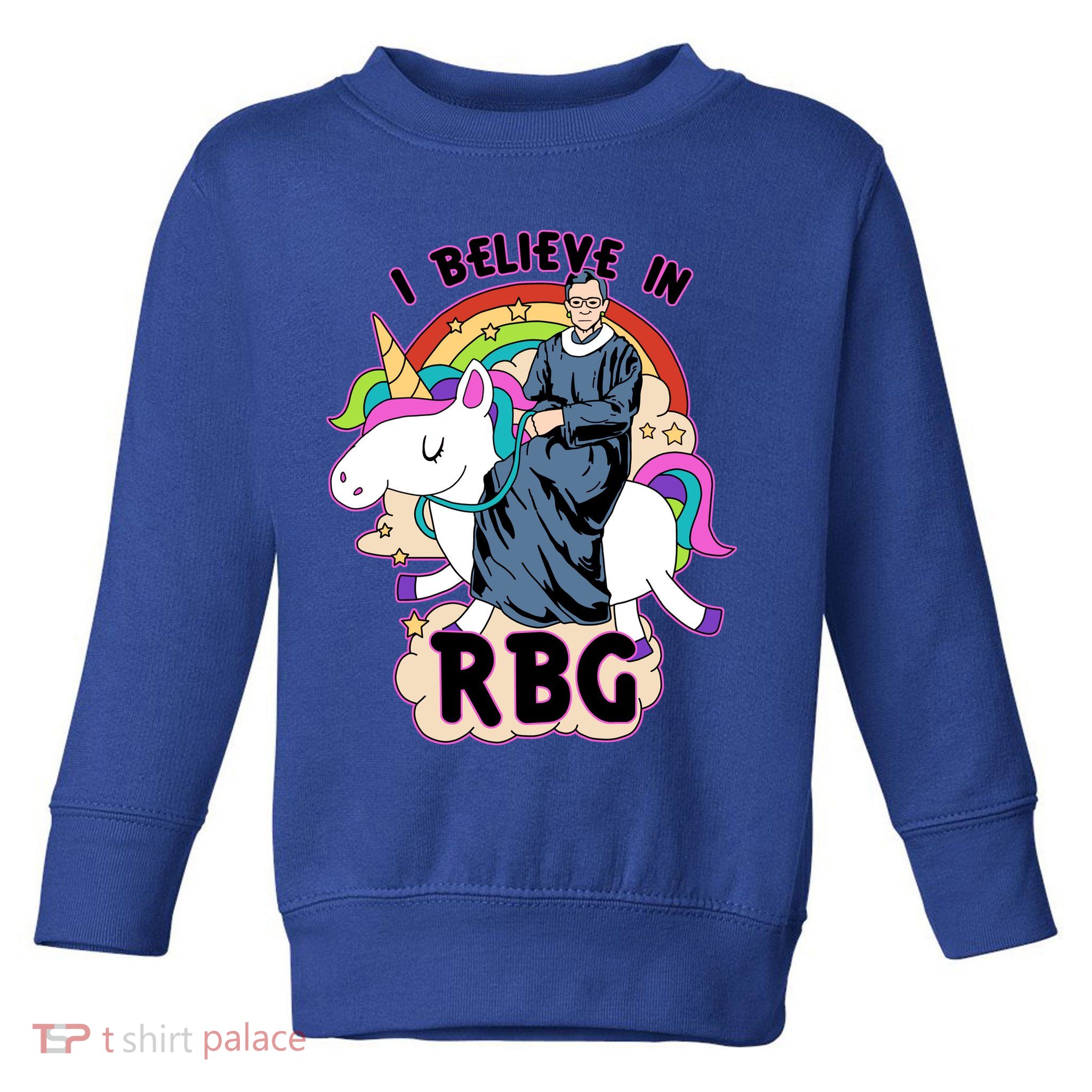 I Believe In RBG Ruth Bader Ginsburg  Toddler Sweatshirt