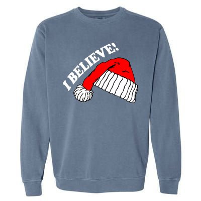 I Believe In Santa Claus Christmas Garment-Dyed Sweatshirt