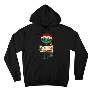 I Believe In Santa Funny Alien Christmas Hoodie