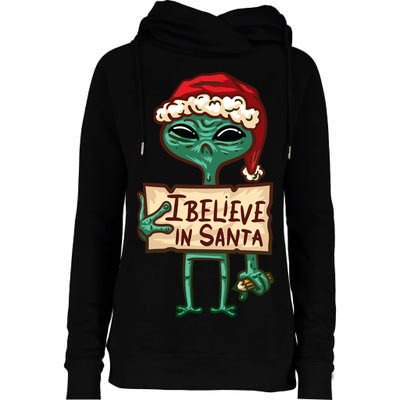 I Believe In Santa Funny Alien Christmas Womens Funnel Neck Pullover Hood