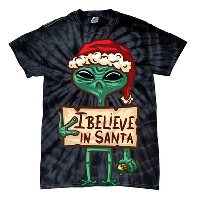 I Believe In Santa Funny Alien Christmas Tie-Dye T-Shirt