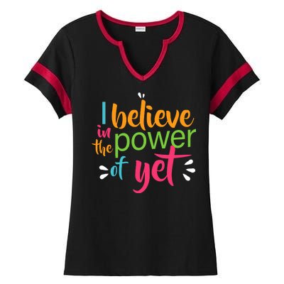 I Believe in the Power of Yet Growth Mindset Ladies Halftime Notch Neck Tee