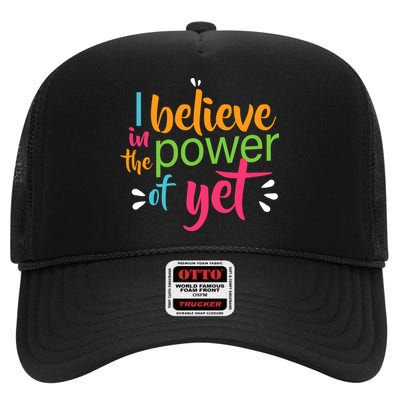 I Believe in the Power of Yet Growth Mindset High Crown Mesh Back Trucker Hat