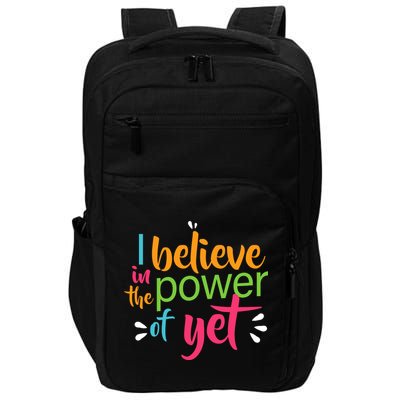 I Believe in the Power of Yet Growth Mindset Impact Tech Backpack