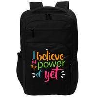 I Believe in the Power of Yet Growth Mindset Impact Tech Backpack